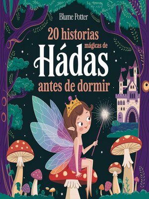 cover image of 20 historias mágicas de hadas antes de dormir